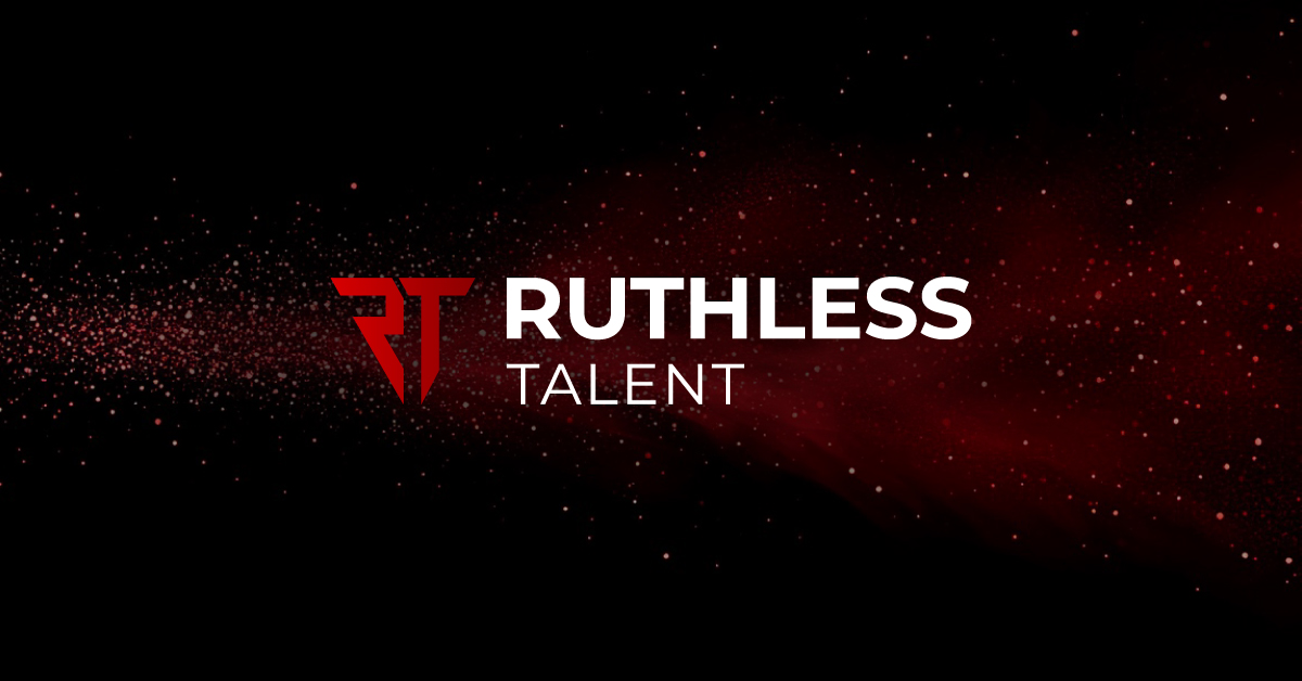 Ruthless Talent